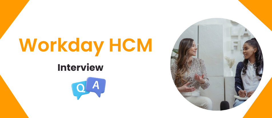 Top 30 Workday HCM Interview Questions 2025